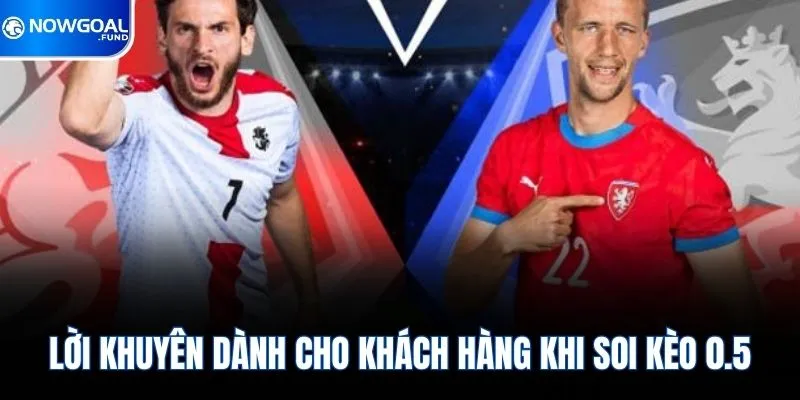 Mẹo Chơi Kèo Đồng Banh Nửa Trái An Toàn & Dễ Áp Dụng 4 Lời khuyên dành cho khách hàng khi soi kèo 0.5